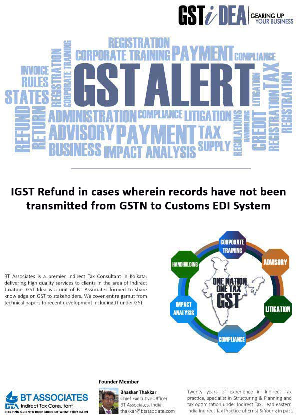 IGST Refund in cases wherein records transmitted from GSTN to Customs EDI System