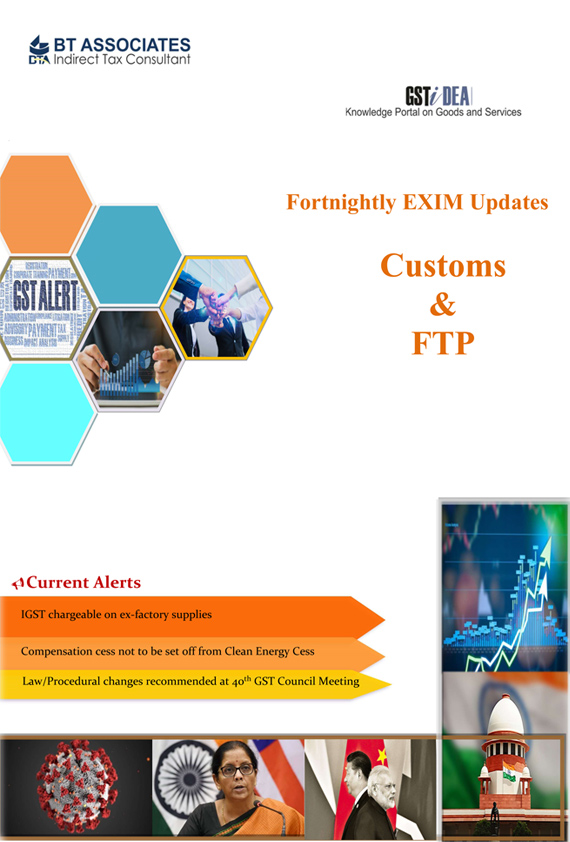 

Fortnightly EXIM Updates covering Customs and FTP
